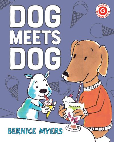 Cover for Bernice Myers · Dog Meets Dog - I Like to Read (Paperback Book) (2021)