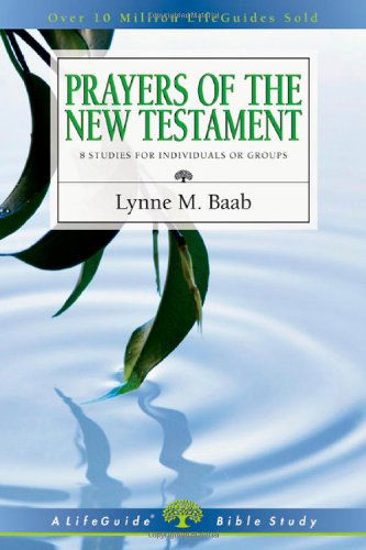 Cover for Lynne M. Baab · Prayers of the New Testament (Lifeguide Bible Studies) (Paperback Book) (2010)