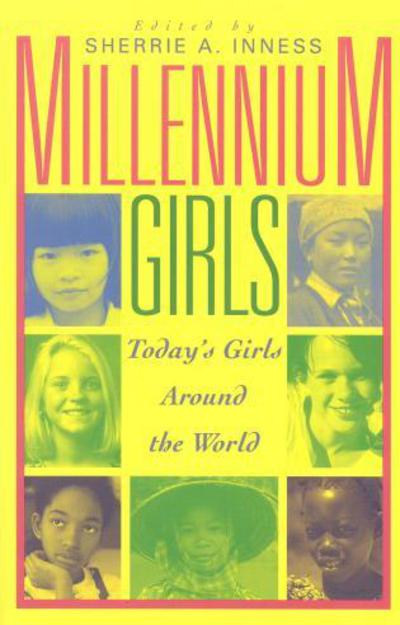 Cover for Sherrie A. Inness · Millennium Girls: Today's Girls Around the World (Paperback Book) (1998)