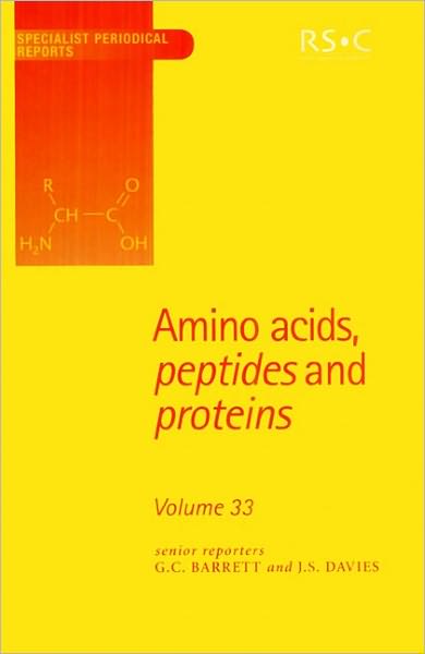 Amino Acids, Peptides and Proteins: Volume 33 - Specialist Periodical Reports - Royal Society of Chemistry - Bücher - Royal Society of Chemistry - 9780854042371 - 3. Dezember 2002