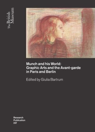 Cover for Munch and his World: Graphic Arts and the Avant-garde in Paris and Berlin - British Museum Research Publications (Paperback Book) (2022)