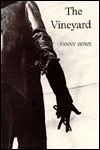 The vineyard - Fanny Howe - Książki - Lost Roads Publishers - 9780918786371 - 1988