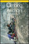 Climbing Anchors - How to Rock Climb S. - John Long - Bøger - Chockstone Press - 9780934641371 - 1993