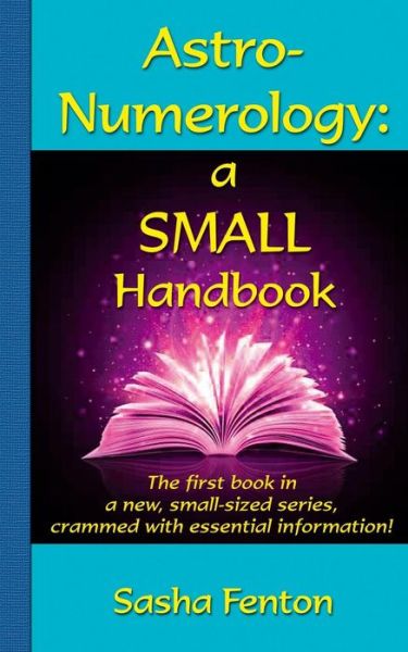 Cover for Sasha Fenton · Astro-numerology: a Small Handbook (Paperback Book) (2015)