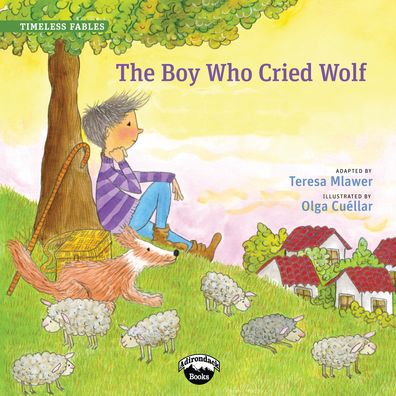 Cover for Teresa Mlawer · The Boy Who Cried Wolf (Taschenbuch) (2015)