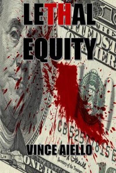 Cover for Vince Aiello · Lethal Equity (Paperback Bog) (2015)