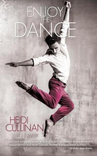 Heidi Cullinan · Enjoy the Dance (Taschenbuch) (2016)