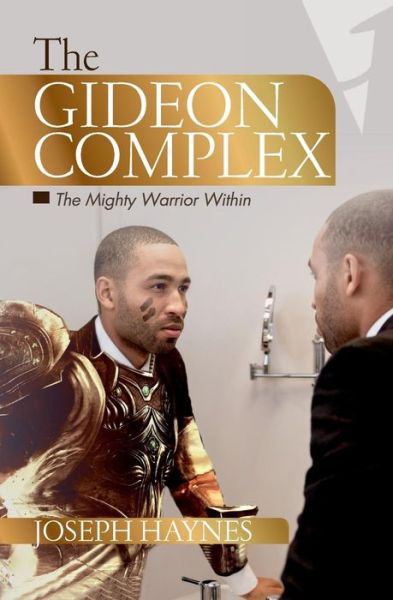 Cover for Joseph Haynes · The Gideon Complex : The Mighty Warrior Within (Paperback Book) (2017)