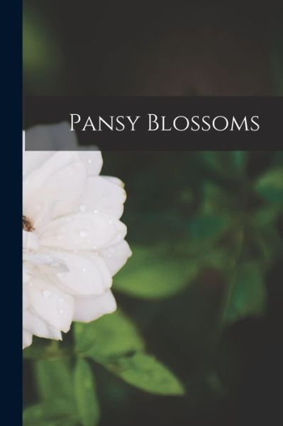 Cover for Anonymous · Pansy Blossoms (Paperback Book) (2021)
