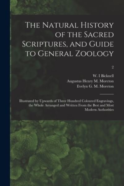Cover for W I Bicknell · The Natural History of the Sacred Scriptures, and Guide to General Zoology (Paperback Book) (2021)