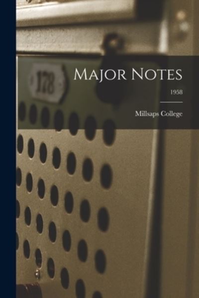 Cover for Millsaps College · Major Notes; 1958 (Taschenbuch) (2021)