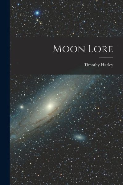 Cover for Timothy Harley · Moon Lore (Buch) (2022)