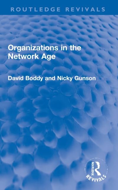 Cover for David Boddy · Organizations in the Network Age - Routledge Revivals (Paperback Book) (2023)