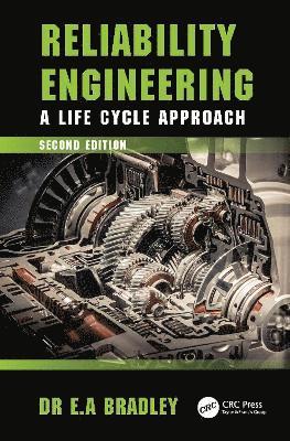 Cover for Edgar Bradley · Reliability Engineering: A Life Cycle Approach (Hardcover Book) (2022)