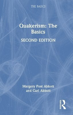 Cover for Margery Post Abbott · Quakerism: The Basics - The Basics (Hardcover Book) (2025)