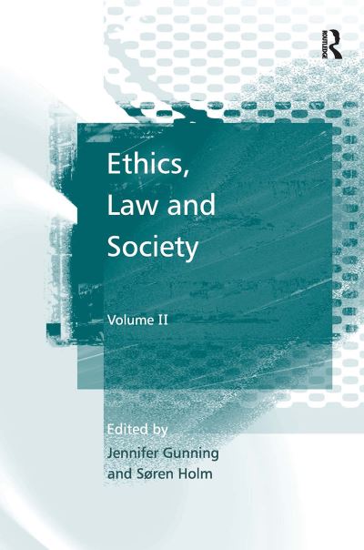 Cover for Søren Holm · Ethics, Law and Society: Volume II (Pocketbok) (2024)