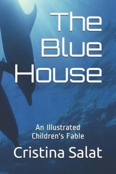 Cover for Cristina Salat · The Blue House (Paperback Book) (2019)