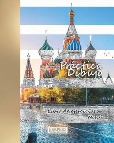 Cover for York P. Herpers · Práctica Dibujo XL Libro de ejercicios 36 Moscú (Paperback Book) (2019)
