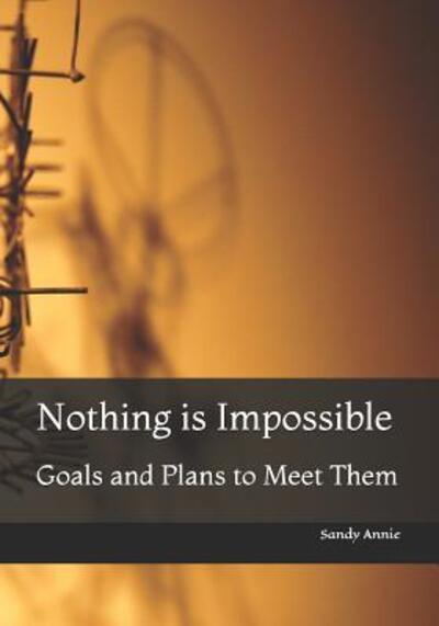 Cover for Sandy Annie · Nothing Is Impossible (Paperback Book) (2019)