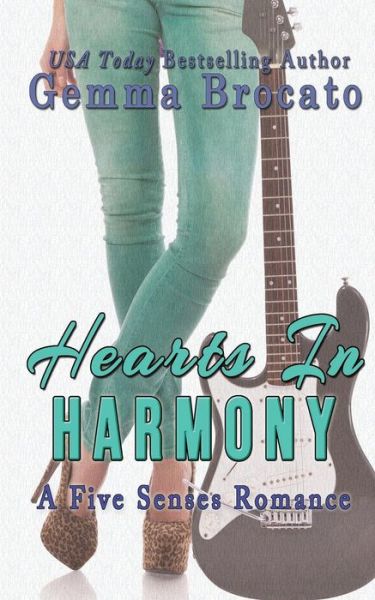 Cover for Gemma Brocato · Hearts In Harmony : A Five Senses Romance : Five Senses Contemporary Romance (Paperback Book) (2019)