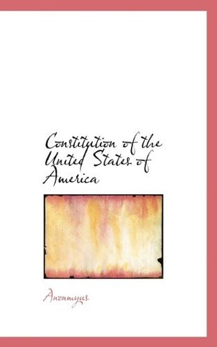 Cover for Anonmyus · Constitution of the United States of America (Paperback Book) (2009)
