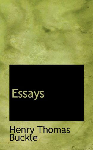 Cover for Henry Thomas Buckle · Essays (Paperback Book) (2009)