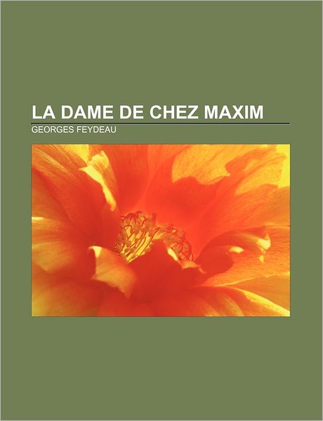 Cover for Georges Feydeau · La Dame de Chez Maxim (Paperback Book) (2011)