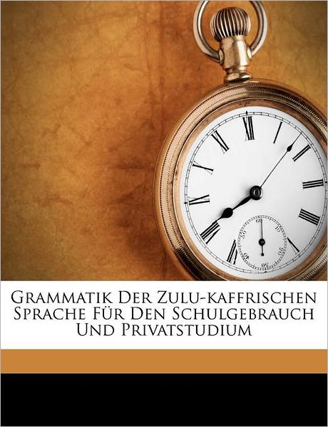 Cover for Ambrosius · Grammatik Der Zulu-kaffrische (Book)