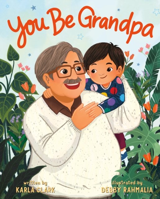 Cover for Karla Clark · You Be Grandpa - You Be (Hardcover Book) (2024)