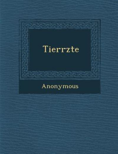 Cover for Anonymous · Tier Rzte (Paperback Book) (2012)