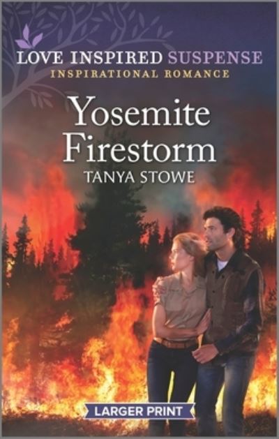 Cover for Tanya Stowe · Yosemite Firestorm (Book) (2023)