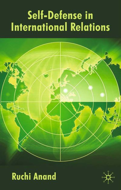 Cover for R. Anand · Self-Defense in International Relations (Paperback Bog) [1st ed. 2009 edition] (2009)