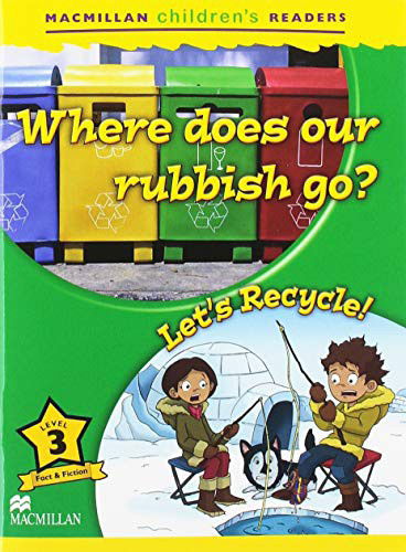 Macmillan Children's Readers 2018 3 Where Does Our Rubbish Go? - Macmillan Children's Readers 2018 - Mark Ormerod - Książki - Macmillan Education - 9781380038371 - 1 czerwca 2019