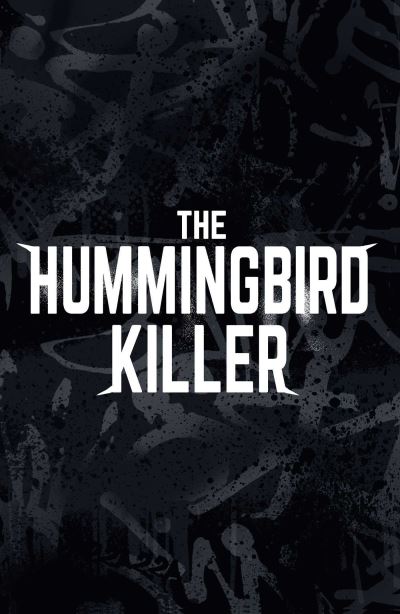 Cover for Finn Longman · The Hummingbird Killer (Paperback Book) (2023)