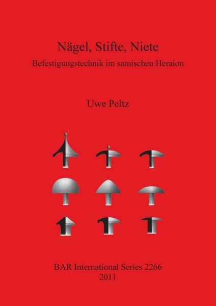 Cover for Uwe Peltz · Nägel, Stifte, Niete (Book) (2011)