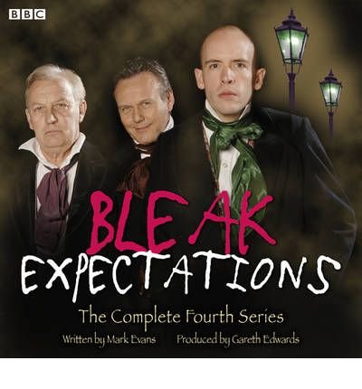 Cover for Mark Evans · Bleak Expectations: The Complete Fourth Series - Bleak Expectations Complete Series (Audiobook (CD)) [Unabridged edition] (2011)