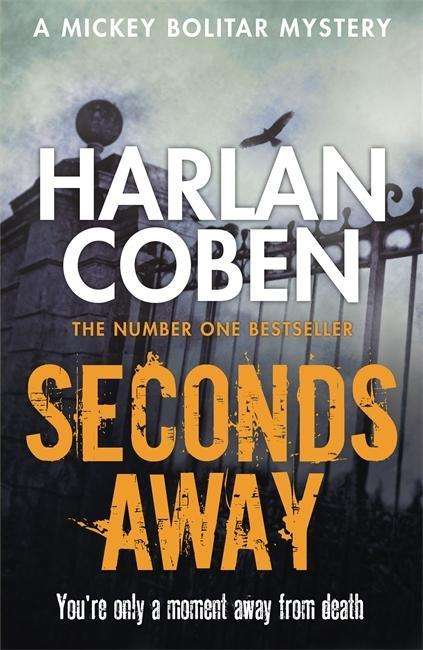 Cover for Harlan Coben · Seconds Away: A gripping thriller from the #1 bestselling creator of hit Netflix show Fool Me Once (Paperback Bog) (2013)