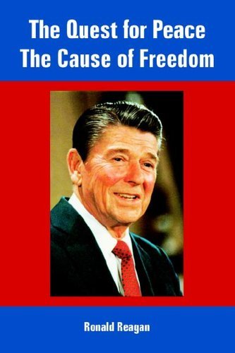The Quest for Peace, The Cause of Freedom - Ronald Reagan - Bücher - Fredonia Books (NL) - 9781410108371 - 21. Mai 2005