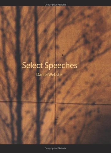 Cover for Daniel Webster · Select Speeches of Daniel Webster, 1817-1845 (Paperback Book) (2007)