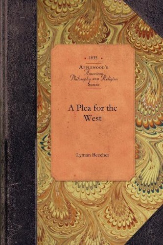 Cover for Lyman Beecher · A Plea for the West (Amer Philosophy, Religion) (Pocketbok) (2009)