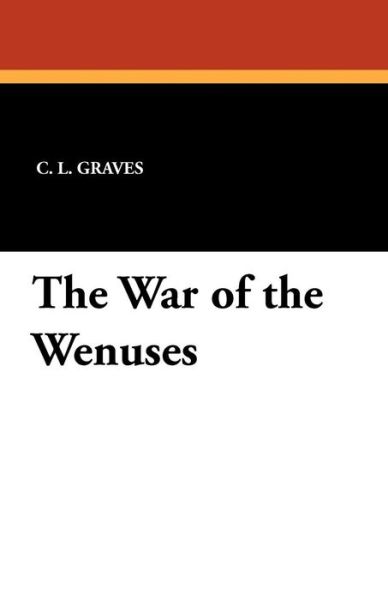 Cover for E. V. Lucas · The War of the Wenuses (Paperback Book) (2008)