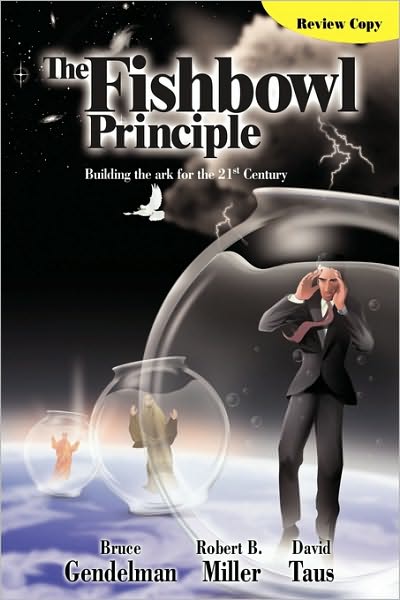 Cover for Gendelman · The Fishbowl Principle: Building the Ark for the 21st Century (Pocketbok) (2009)