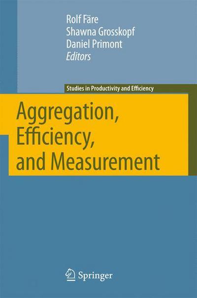 Cover for Rolf Fare · Aggregation, Efficiency, and Measurement - Studies in Productivity and Efficiency (Paperback Book) (2011)