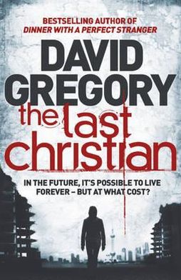 Cover for David Gregory · The Last Christian: A novel (Paperback Book) (2011)