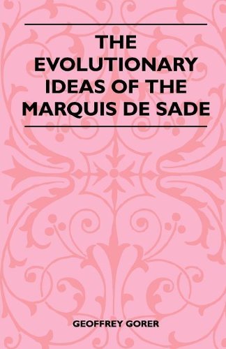 Cover for Geoffrey Gorer · The Evolutionary Ideas of the Marquis De Sade (Paperback Book) (2010)