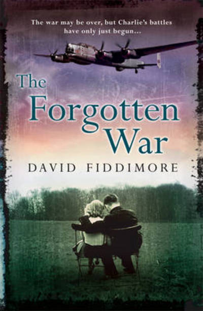 The Forgotten War - David Fiddimore - Books - Pan Macmillan - 9781447247371 - July 18, 2013