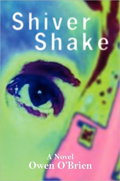 Owen O\'brien · Shiver Shake (Paperback Book) (2010)