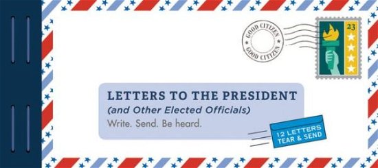 Cover for Lea Redmond · Letters to the President (and Other Elected Officials): Write. Send. Be Heard. (Bog) (2020)