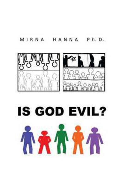 Cover for Mirna Hanna Ph D · Is God Evil? (Paperback Book) (2014)