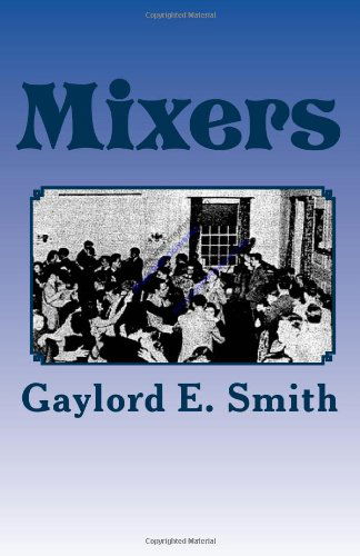 Cover for Gaylord E Smith · Mixers (Paperback Book) (2010)